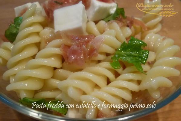 pasta fredda con culatello e formaggio primo sale2