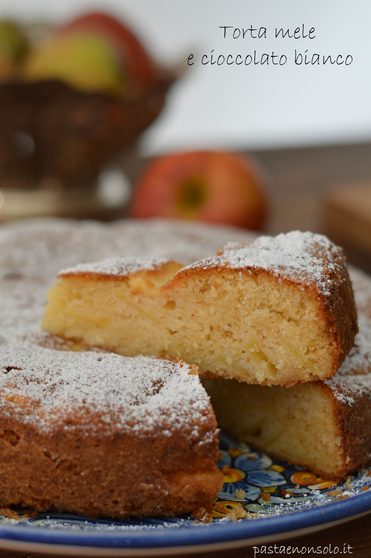 torta mele e cioccolato bianco